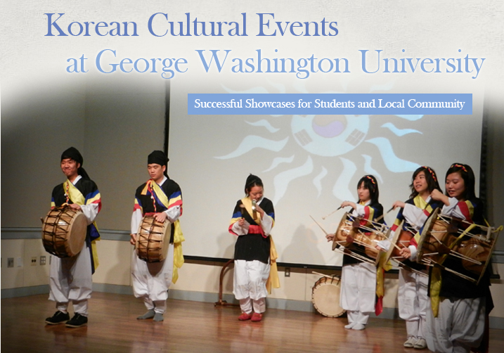 Korean Cultural Events at George Washington University Successful Showcases for Students and Local Community