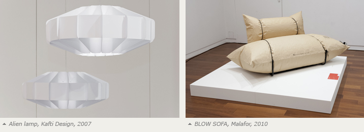 “Alien Lamp” by Kafti Design (2007) /“BLOW SOFA” by Malafor (2010) 