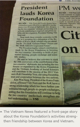 The Vietnam News featured a front-page story about the Korea Foundation’s activities to strengthen friendship between Korea and Vietnam. 