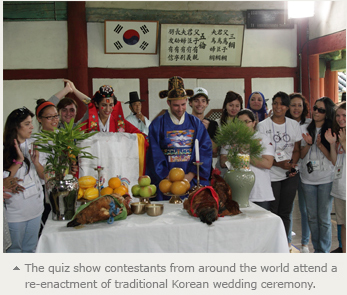 The quiz show contestants from around the world attend a re-enactment of traditional Korean wedding ceremony. 