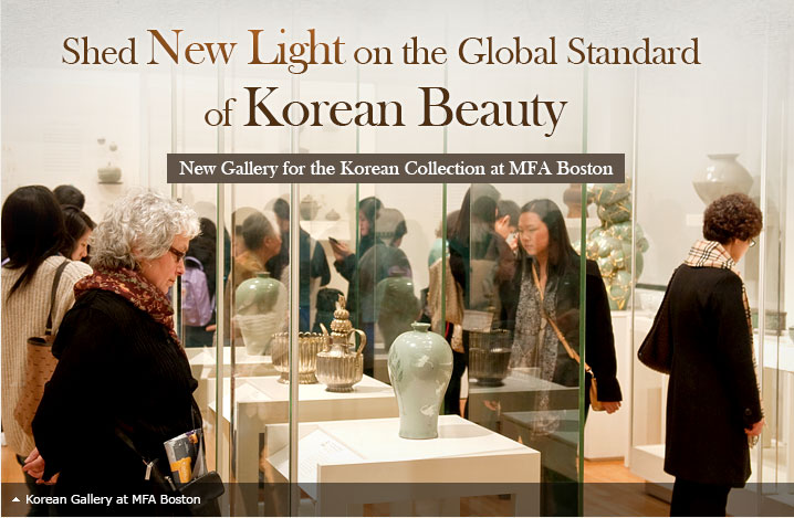 Shed New Light on the Global Standard of Korean Beauty / New Gallery for the Korean Collection at MFA Boston / Korean Gallery at MFA Boston