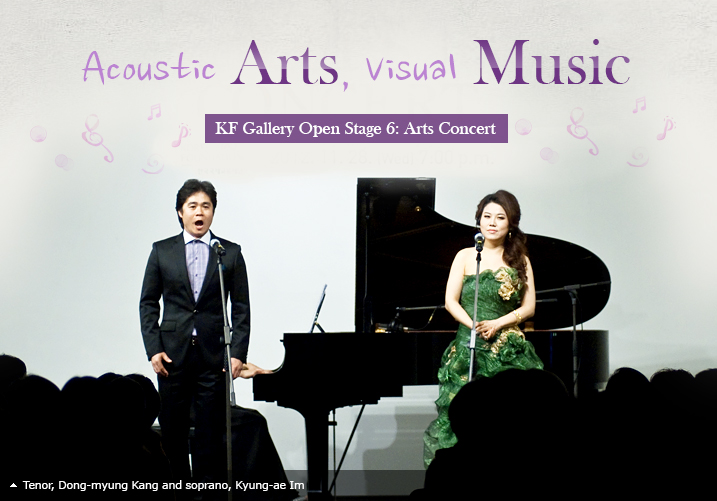 Acoustic Arts, Visual Music / KF Gallery Open Stage 6: Arts Concert / Tenor, Dong-myung Kang and soprano, Kyung-ae Im