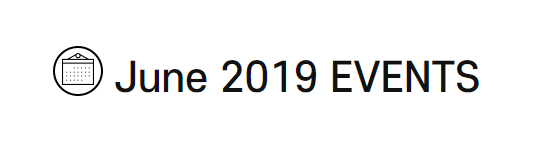 June <font color='red'>2019</font> EVENTS