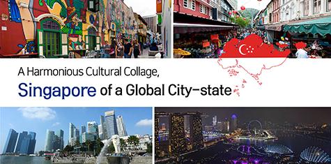 A Harmonious Cultural Collage, Singapore of a Global City-state