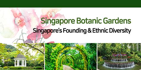 Singapore Botanic Gardens – Singapore's Founding & Ethnic Diversity