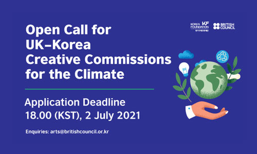 [KF-British Council] <font color='red'>Open</font> <font color='red'>Call</font> for UK-Korea Crerative Commisions for the Climate